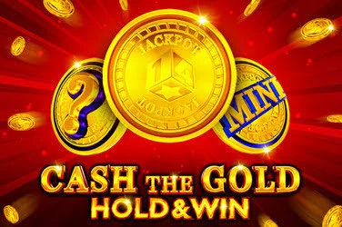 Cash The Gold Hold And Win