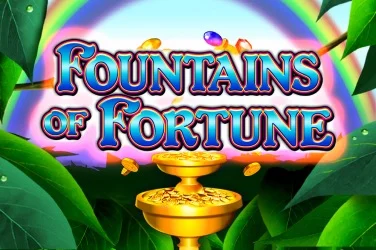 Fountains Of Fortune