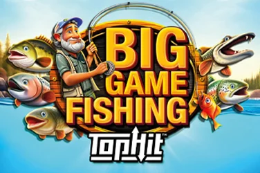 Big Game Fishing TopHit™